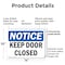 Signmission Keep Door Closed, 14 in W x Rectangle, Plastic OS-2PACK-NS-P-1014-L-15855 - alternate 7